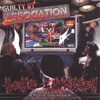 GUILTY BY ASSOCIATION: home invasion