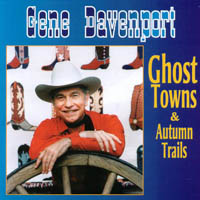 Gene Davenport : Ghost Towns and Autumn Trails