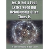 GARY DOUGLAS, DR.DAIN HEER: Sex Is Not A Four Letter Word But Relationship Often Times Is