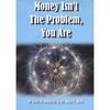 GARY DOUGLAS, DR. DAIN HEER: Money isn't the Problem, You Are