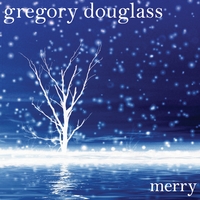 Gregory Douglass : Merry