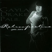 Gayla Drake Paul : Retrospective 1982-2002