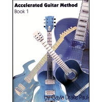 Gayla Drake Paul : Accelerated Guitar Method: Book 1