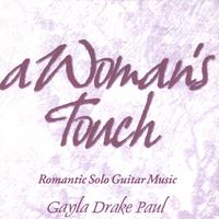 Gayla Drake Paul : A Woman's Touch