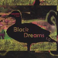 Guillermo E. Brown : Black Dreams 1.0