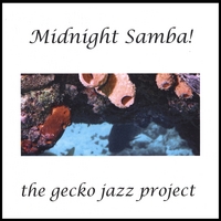 The Gecko Jazz Project : Midnight Samba