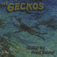 THE GECKOS: Rising Up from Below