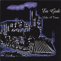 EN GEDI: Like A Train