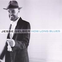 JESSE GELBER: How Long Blues