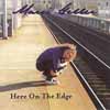 MARCI GELLER: Here On The Edge