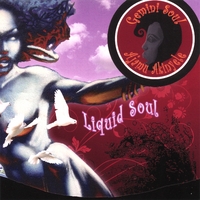 GEMINI SOUL F/ AJAMU AKINYELE: Liquid Soul