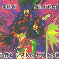 GENE HILBERT: The Dark Horse