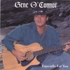 GENE O'CONNOR: Especially For You