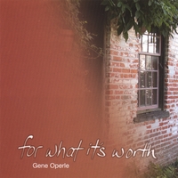 GENE OPERLE: For What It's Worth