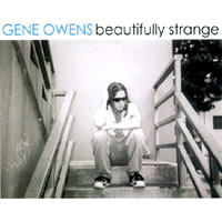 GENE OWENS: Beautifully Strange