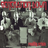 GENERATION DOWN: Reality Crisis
