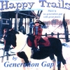 GENERATION GAP? ... MEET THE GREATEST HORSE IN THE WORLD: Happy Trails