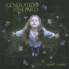 GENERATION VINEYARD: Spirit Come