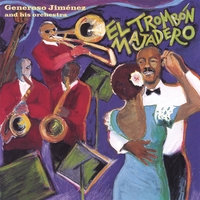 Generoso Jimenez : El Trombon Majadero