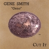 GENE SMITH: Cut It