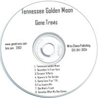 Gene Travis : Tennessee Golden Moon