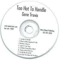 GENE TRAVIS: Too Hot To Handle