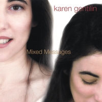 Karen Gentilin : Mixed Messages