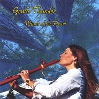 Gentle Thunder : Winds of the Heart