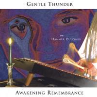 Gentle Thunder : Awakening Remembrance