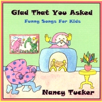 Nancy Tucker : Glad That You Asked