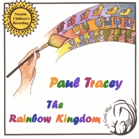 PAUL TRACEY: The Rainbow Kingdom