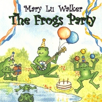 Mary Lu Walker : The Frog's Party