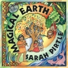 SARAH PIRTLE: Magical Earth