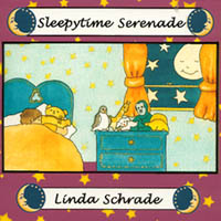 LINDA SCHRADE: Sleepytime Serenade