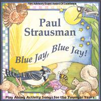 Paul Strausman : Blue Jay, Blue Jay
