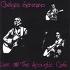 CHELSEA GENZANO: Live @ The Acoustic Cafe