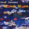 GEOFF CLEVELAND: Donut Storm