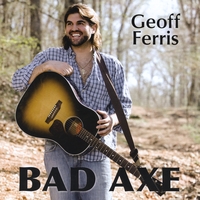 Geoff Ferris : Bad Axe