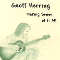 Geoff Herring : Making Sense Of It All