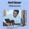 GEOFF HARPER: Perhaps