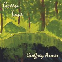Geoffrey Armes : Green Love
