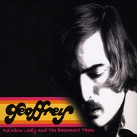 Geoffrey : Rainbow Lady and The Basement Tapes