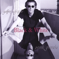 Geoffrey Leigh Tozer & His Swank Pharaohs : The Black and White CD