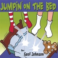 Geof Johnson : Jumpin' On The Bed