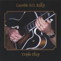 GEORDIE F.O. KELLY: Triple Play