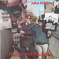 George Mann and Julius Margolin : Young and Younger