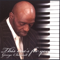 George Chenault : This One's For You