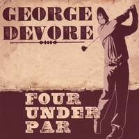 George Devore : Four Under Par