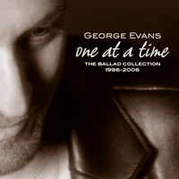 George Evans : One At A Time: the ballad collection 1996-2006