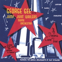 GEORGE GEE AND THE JUMP JIVIN' WAILERS: If Dreams Come True
